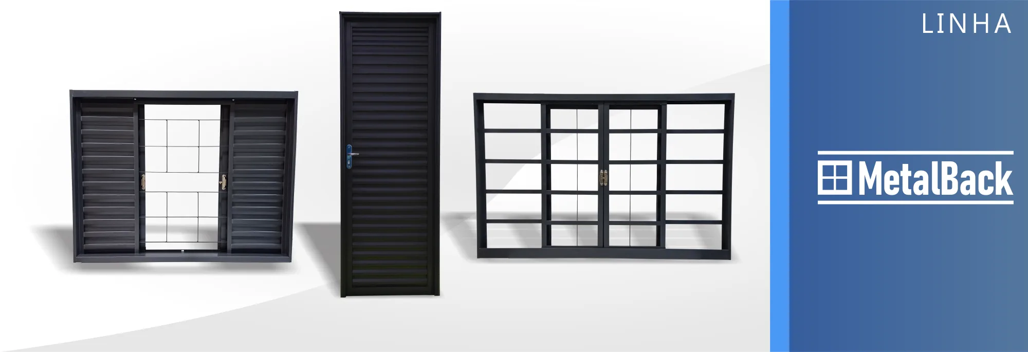 Portas e janelas da linha Metal Back